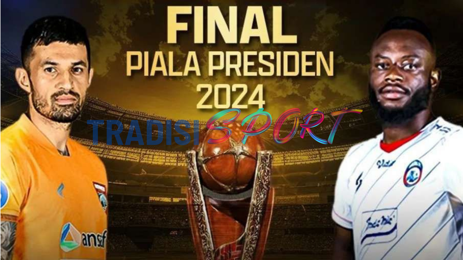 final piala presiden 2024